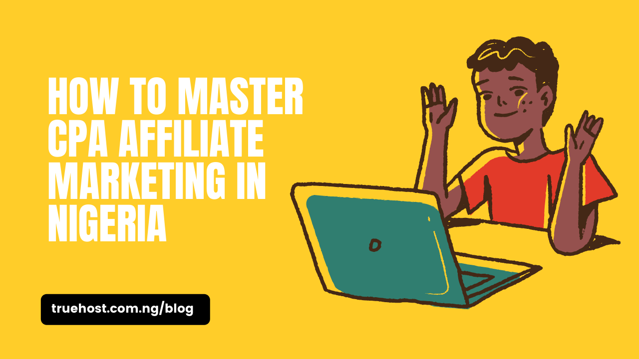 CPA Affiliate Marketing in Nigeria