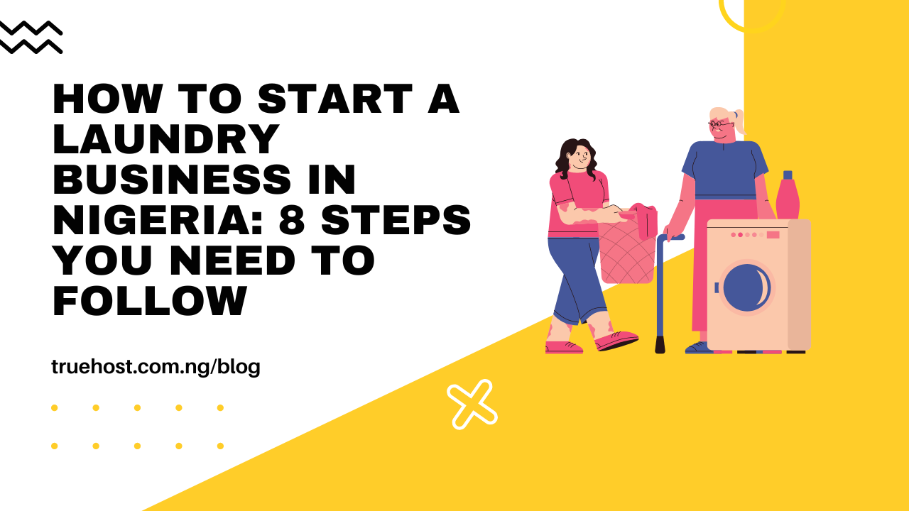 How to Start a Laundry Business in Nigeria