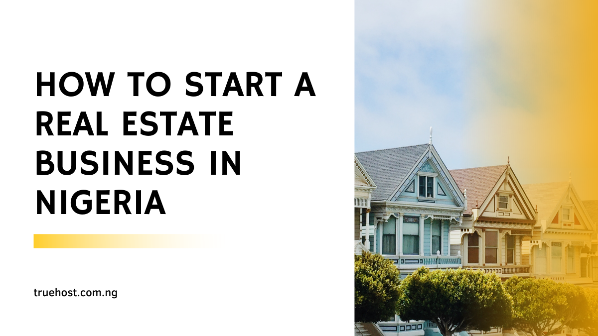 new-how-to-start-a-real-estate-business-in-nigeria