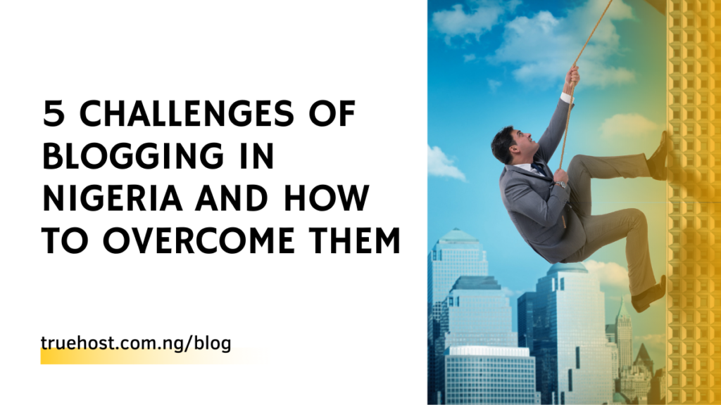 challenges of blogging in Nigeria