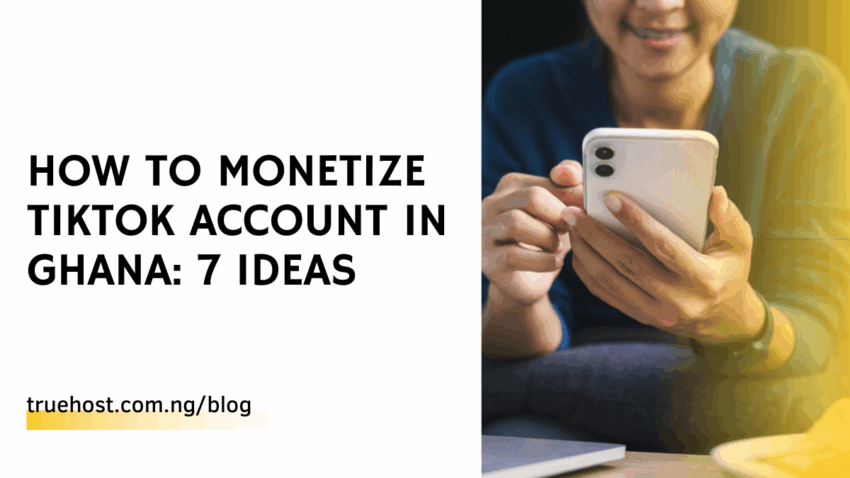 How To Monetize TikTok Account In Ghana 7 Ideas