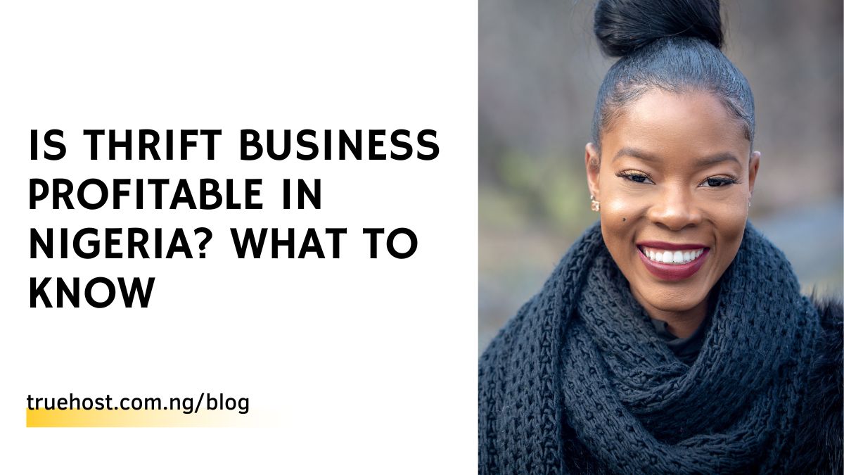 is-thrift-business-profitable-in-nigeria-what-to-know-2024