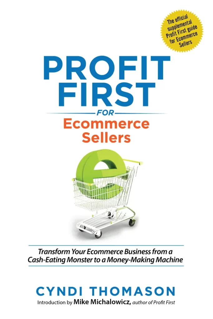 "Profit First for Ecommerce Sellers" by Cyndi Thomason