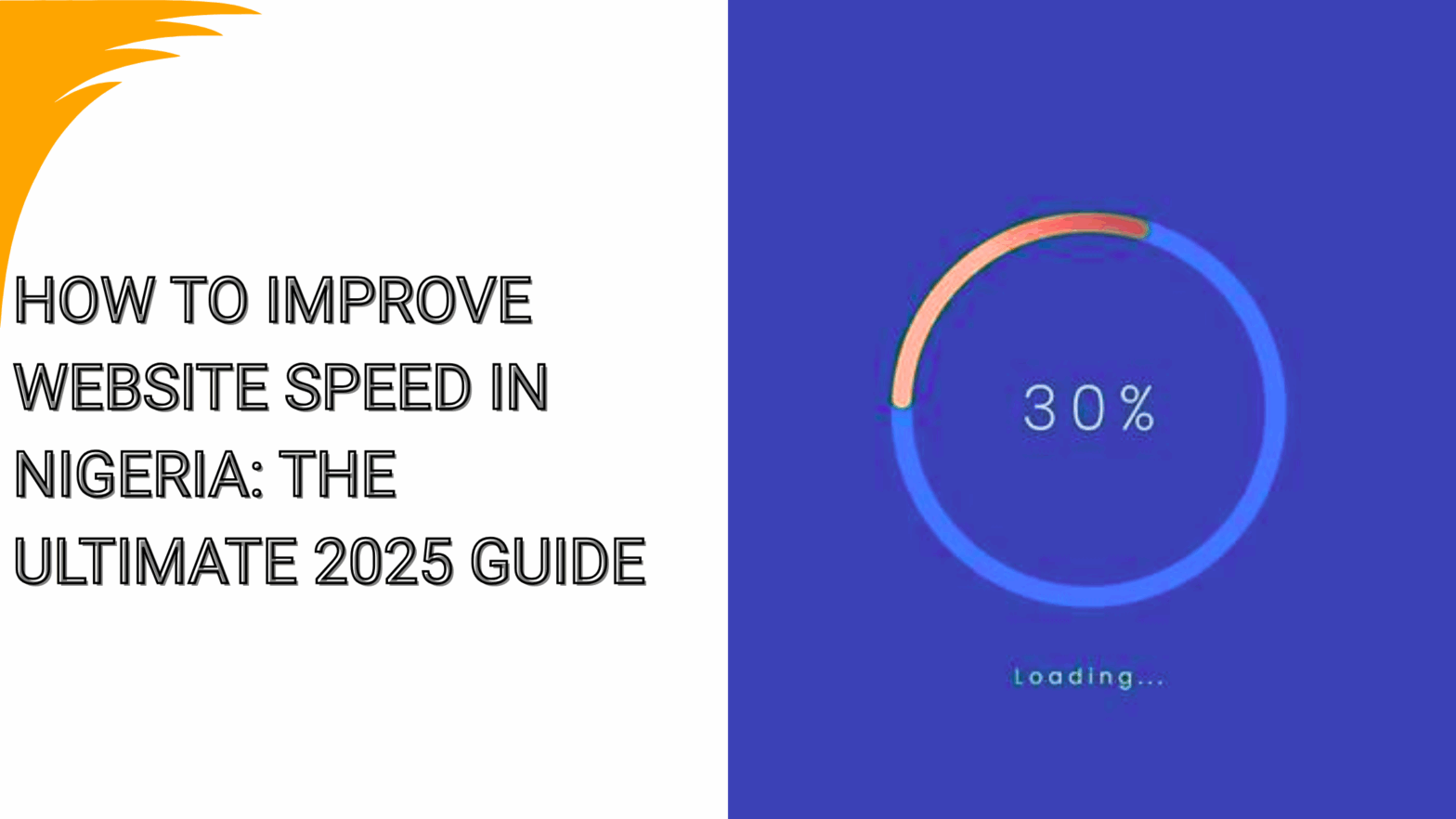 How to Improve Website Speed in Nigeria The Ultimate 2025 Guide