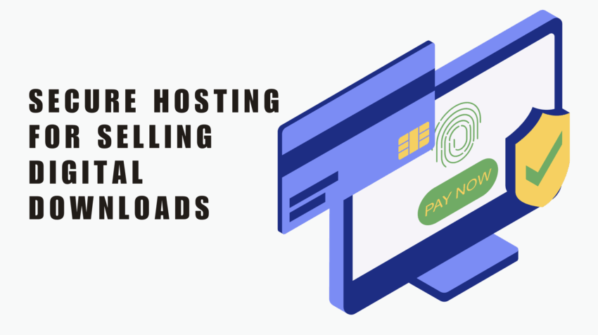 featured image Secure Hosting for Selling Digital Downloads