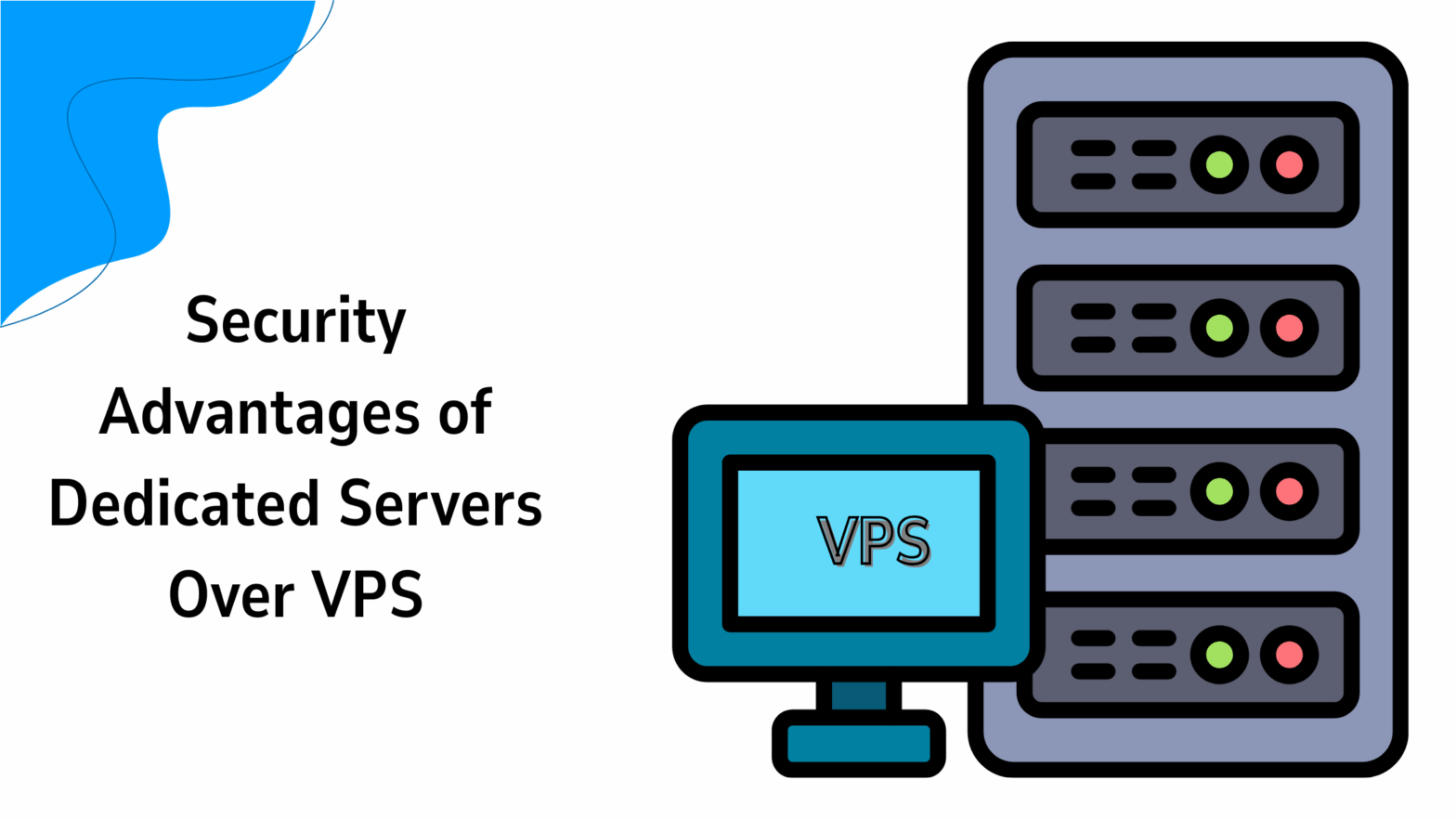 Security Advantages of Dedicated Servers Over VPS