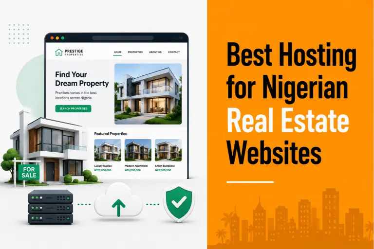 Best Hosting for Nigerian Real Estate Websites