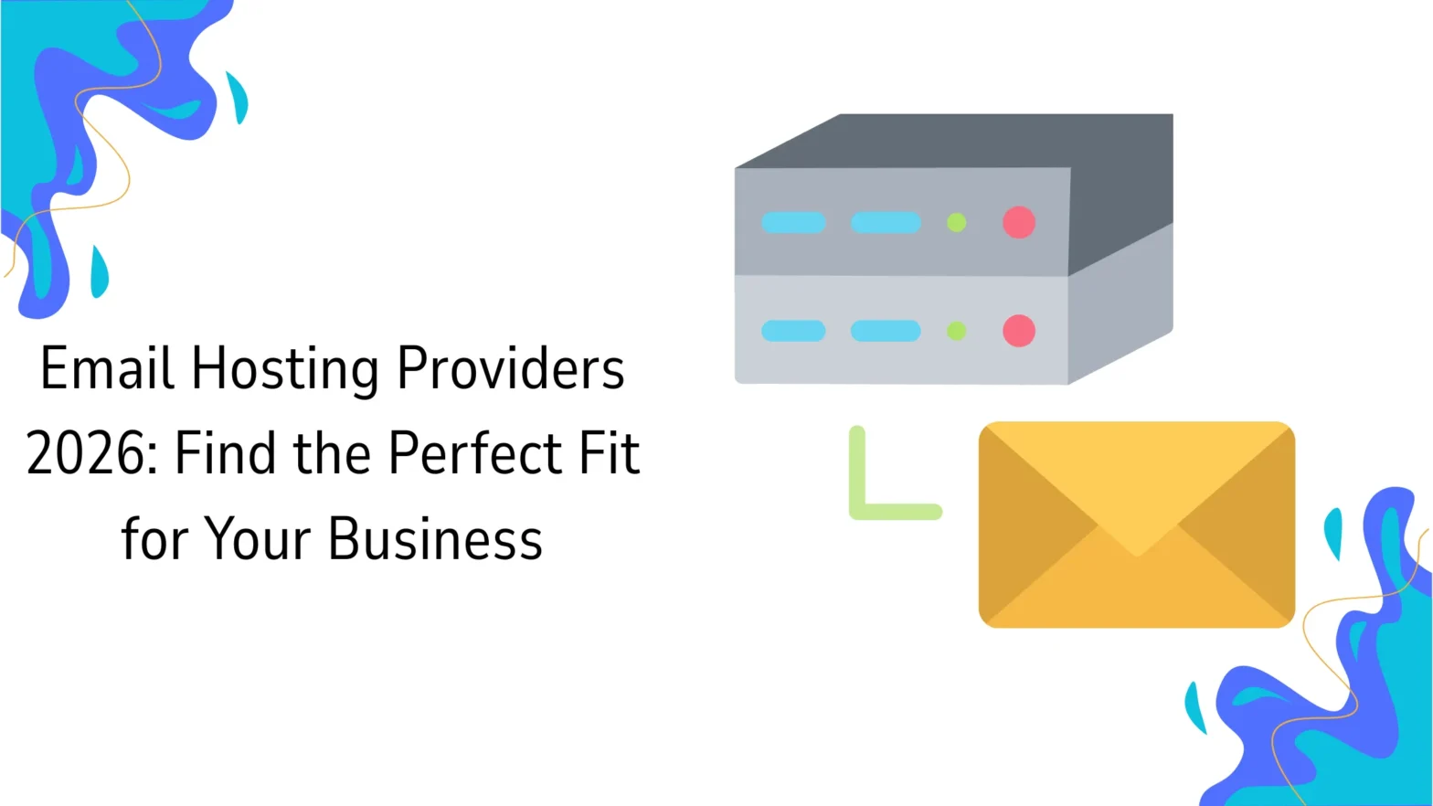 Email Hosting Providers 2026: Find the Perfect Fit for Your Business