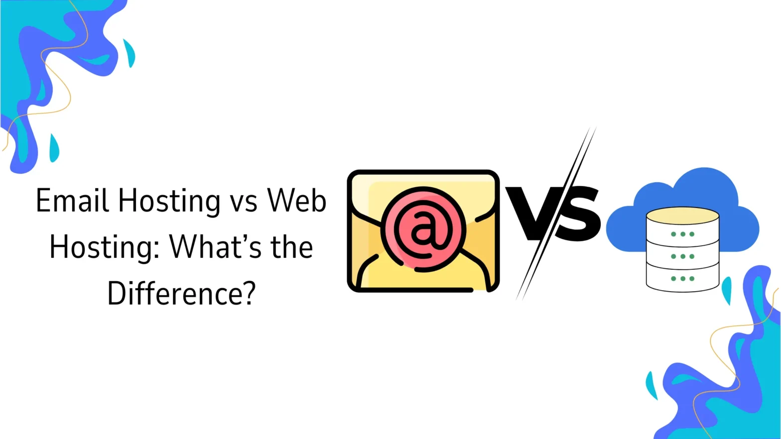 Email Hosting vs Web Hosting: What’s the Difference?