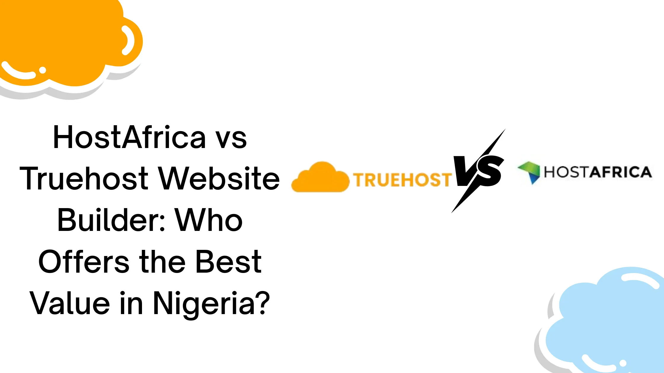 HostAfrica vs Truehost Website Builder: Who Offers the Best Value in Nigeria?