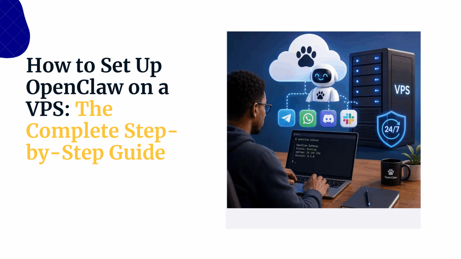 How to Set Up OpenClaw on a VPS: The Complete Step-by-Step Guide