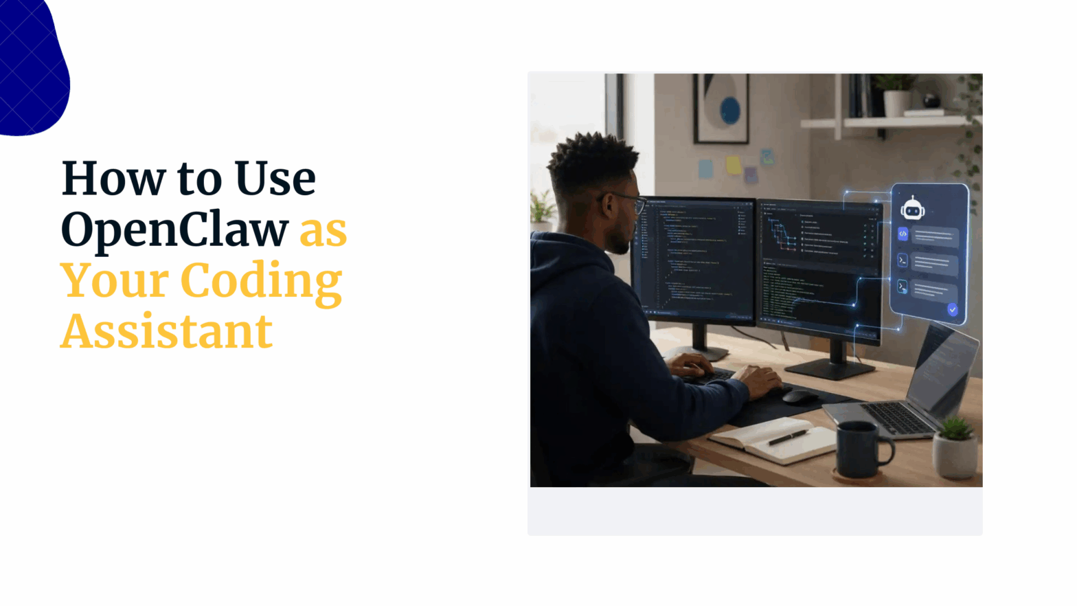 How to Use OpenClaw as Your Coding Assistant