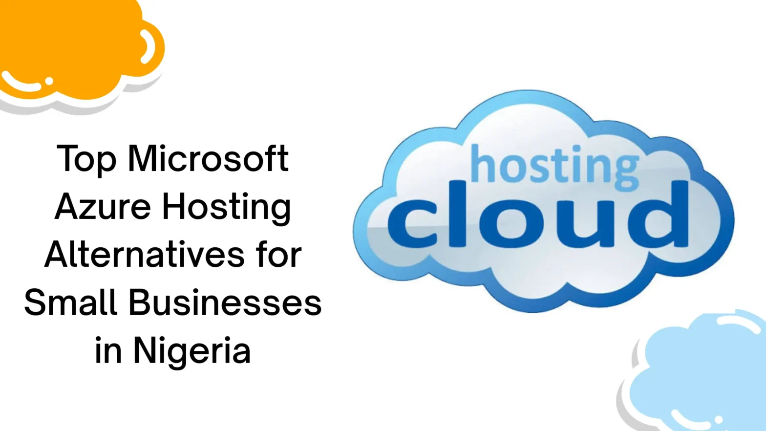 Top Microsoft Azure Hosting Alternatives for Small Businesses in Nigeria