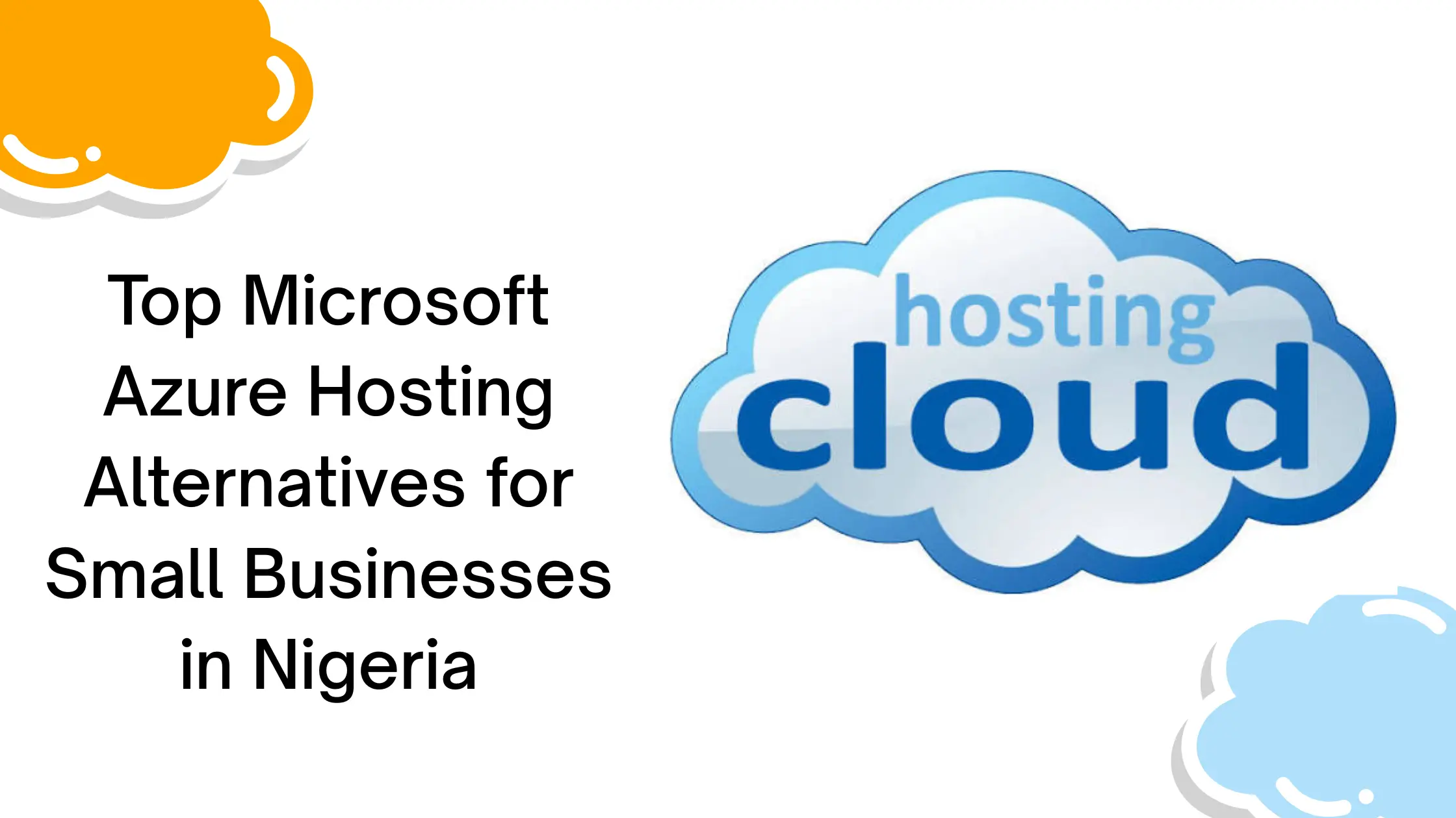 Top Microsoft Azure Hosting Alternatives for Small Businesses in Nigeria