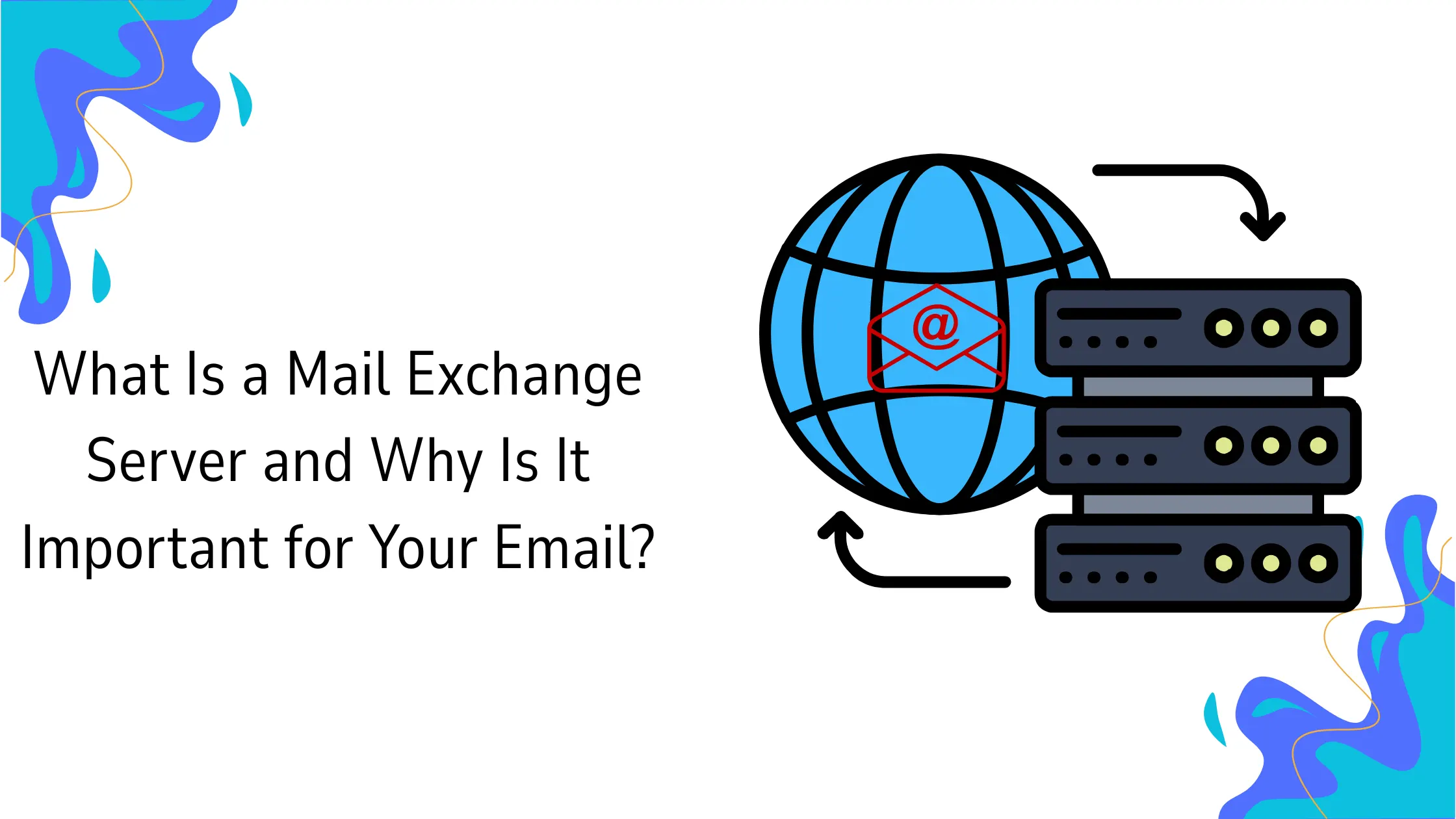 What Is a Mail Exchange Server and Why Is It Important for Your Email?