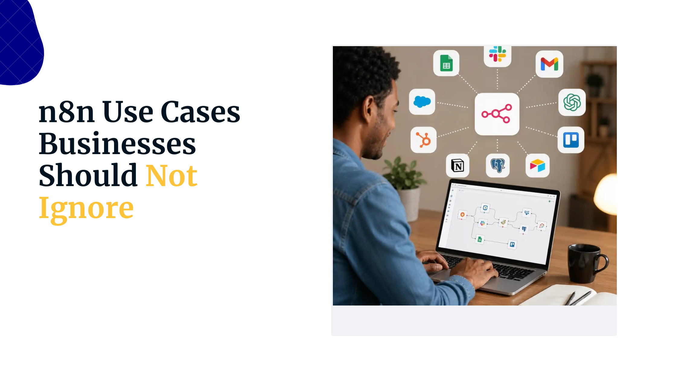 n8n Use Cases Businesses Should Not Ignore