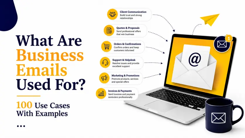What Are Business Emails Used For? 100 Use Cases With Examples