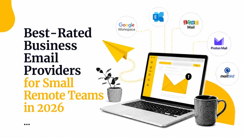 Best-Rated Business Email Providers for Small Remote Teams in 2026