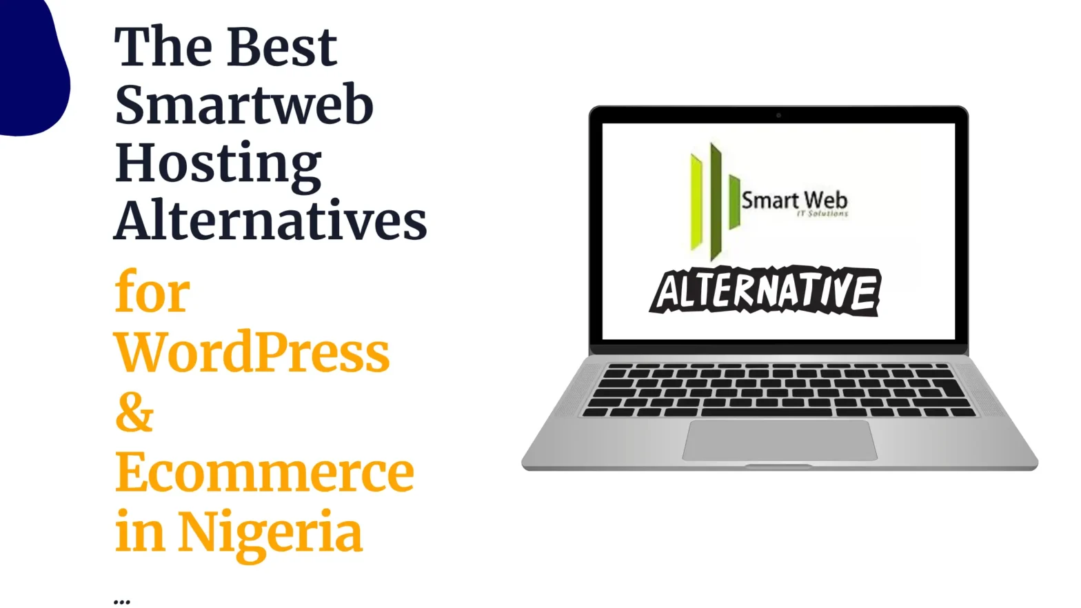 The Best Smartweb Hosting Alternatives for WordPress & Ecommerce in Nigeria
