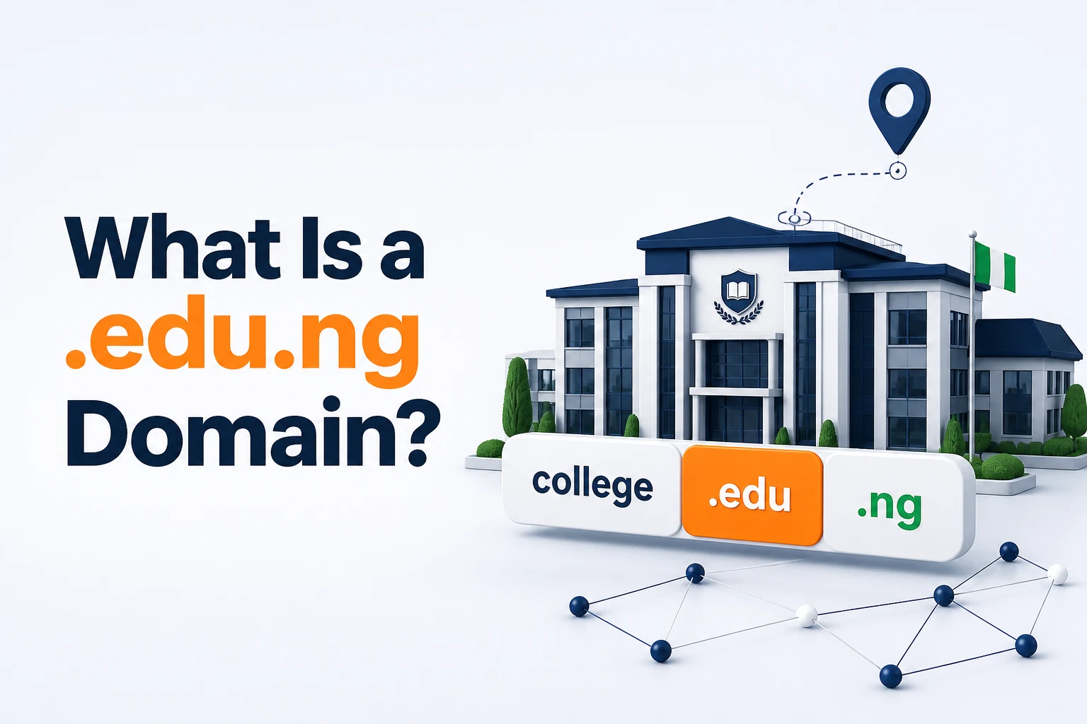 What Is a .edu.ng Domain? A Guide for Nigerian Institutions — about edu ng domains featured