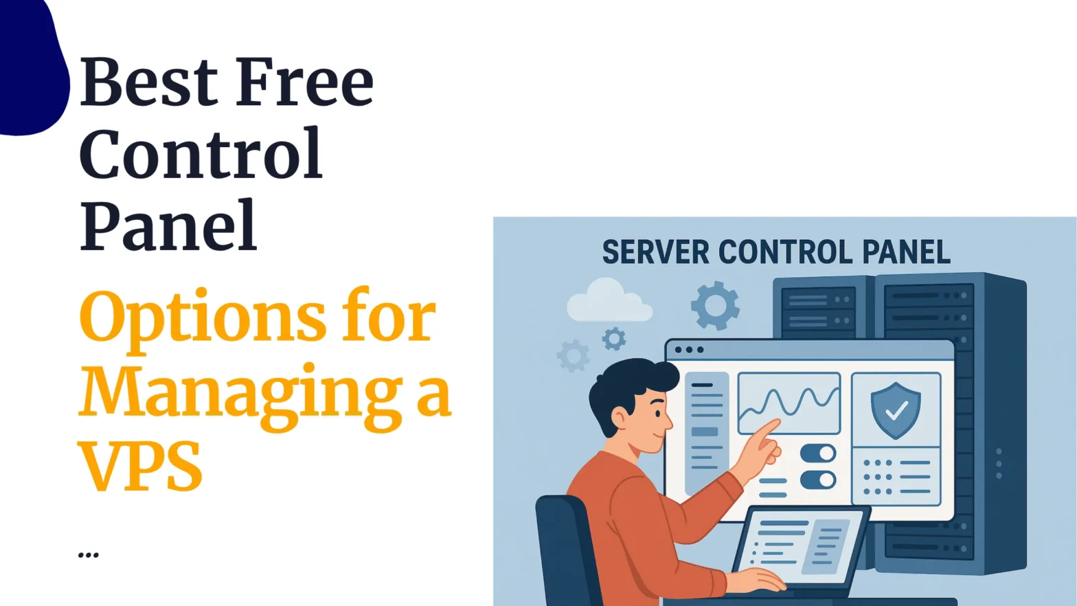 Best Free Control Panel Options for Managing a VPS